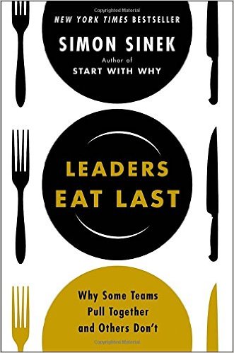 Leaders Eat Last by Simon Sinek